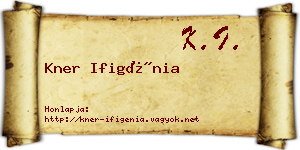 Kner Ifigénia névjegykártya